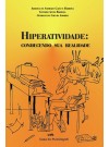 Hiperatividade: Conhecendo Sua Realidade