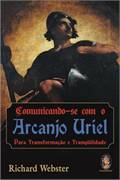 Comunicando-se Com o Arcanjo Rafael para Cura e Criatividade