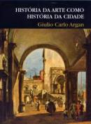 História da Arte Como História da Cidade