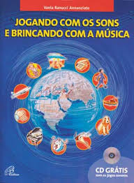 Jogando Com os Sons e Brincando Com a Música (sem Cd)