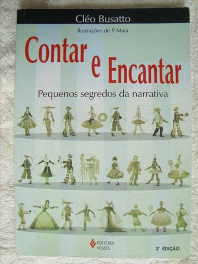 Contar e encantar - Pequenos segredos da narrativa