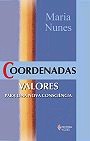 Coordenadas - Valores para uma Nova Consciência