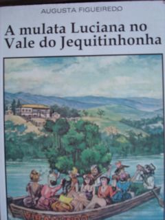 A Mulata Luciana no Vale do Jequitinhonha