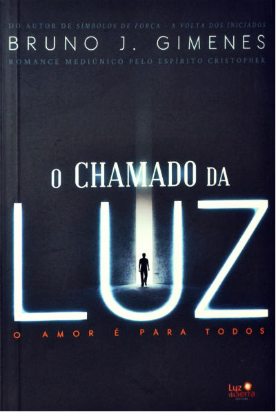 O Chamado da Luz - o Amor é para Todos