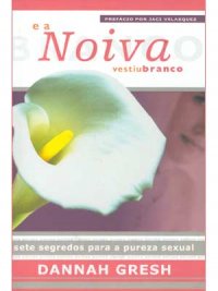 E a Noiva Vestiu Branco