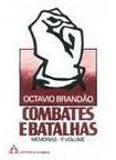 Combates e Batalhas - Memórias 1º Volume