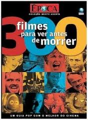 300 Filmes para Ver Antes de Morrer