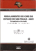 Regulamento do Icms do Estado de São Paulo 2009 Comentado e Anotado