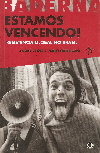 Baderna Estamos Vencendo