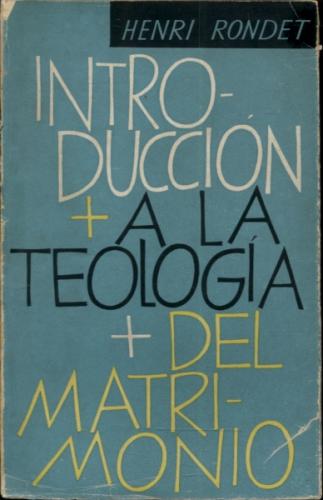 Introduccion a La Teología del Matrimonio