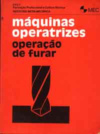 Máquinas operatrizes - Operação de furar