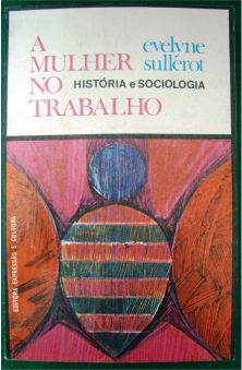 História e Sociologia da Mulher no Trabalho