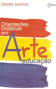 Orientações Didáticas Em Arte Educação