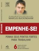 Empenhe-se! Ponha Seus Pontos Fortes para Trabalhar
