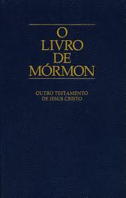 O Livro de Mórmon: Outro Testamento de Jesus Cristo