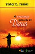 A Presença Ignorada de Deus