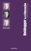 Heidegger e a Educação