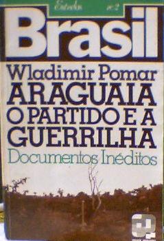 Araguaia o Partido e a Guerrilha