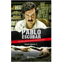 Pablo Escobar - Ascensão e Queda do Grande Traficante de Drogas
