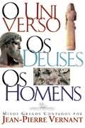 O Universo, os Deuses, os Homens