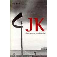 Jk o Reencontro Com Brasília
