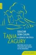 Educar sem Culpa - a Gênese da Ética