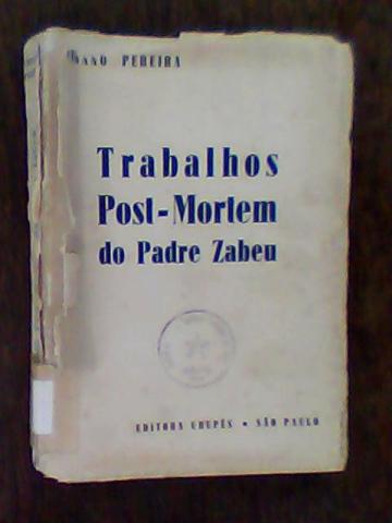 Trabalhos Post-mortem do Padre Zabeu