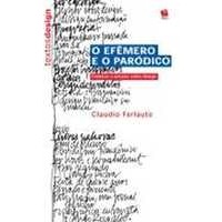 O Efêmero e o Paródico