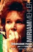 Miriam Mehler - Sensibilidade e Paixão