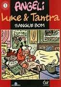 Luke & Tantra - Sangue Bom