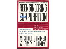 Reengineering the Corporation