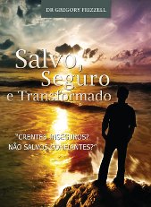 Salvo, Seguro e Transformado!
