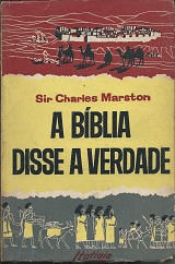 A Bíblia Disse a Verdade