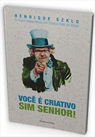 Voc  Criativo Sim Senhor!