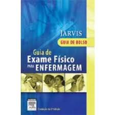 Guia de Exame Físico para Enfermagem - Guia de Bolso