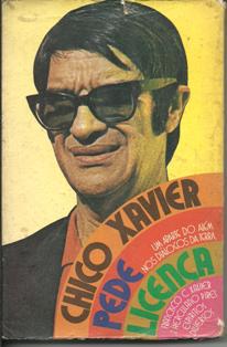 Chico Xavier Pede Licença