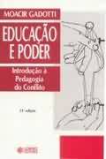 Educação e Poder - Introdução à Pedagogia do Conflito