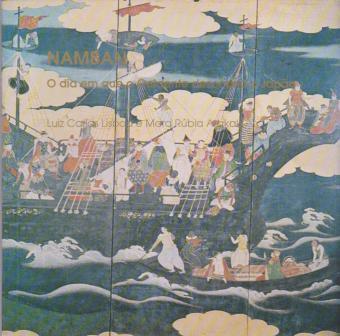 Namban: o Dia Em Que o Ocidente Descobriu o Japão