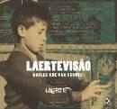 Laertevisão - Coisas que Não Esqueci