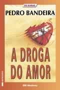 A Droga do Amor