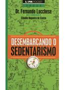 Desembarcando o Sedentarismo