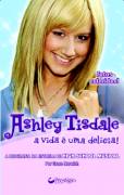 Ashley Tisdale a Vida  uma Delcia!
