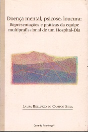 Doença Mental, Psicose, Loucura