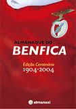 Almanaque do Benfica Edição Centenário 1904 2004