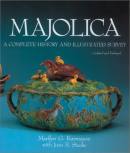 Majolica - a Complete History and Illustrated Survey