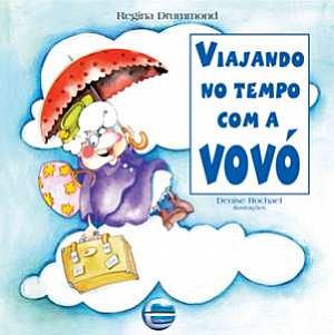 Viajando no Tempo Com a Vovó