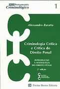 Criminologia Crtica e Crtica do Direito Penal
