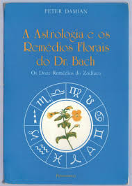 A Astrologia e os Remdios Florais do Dr. Bach