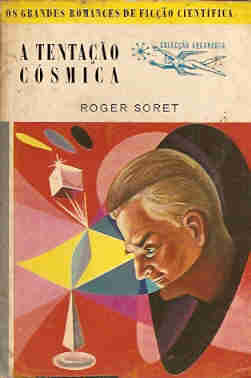 A Tentação Cósmica