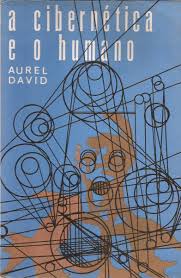 A Cibernética e o Humano